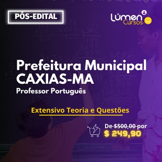 PACOTE - Prefeitura CAXIAS/MA - Professor Português  (Extensivo Teoria + Questões)