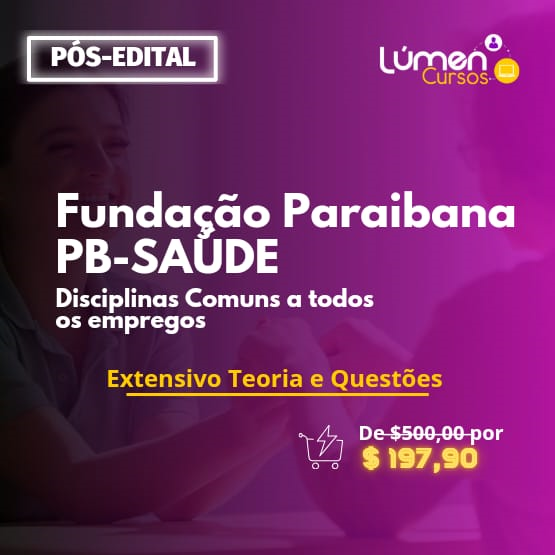 PACOTE - Fundação PB - Saúde - Comuns a todos os empregos (Extensivo Teoria + Questões)