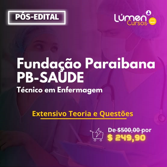 PACOTE - Fundação PB - Saúde - Técnico em Enfermagem (Extensivo Teoria + Questões)