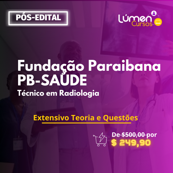 PACOTE - Fundação PB - Saúde - Técnico em Radiologia (Extensivo Teoria + Questões)